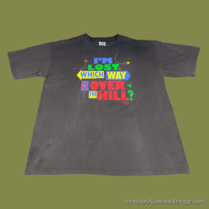 Vintage 90s “Which Way Is Over the Hill?” T-Shirt XL
