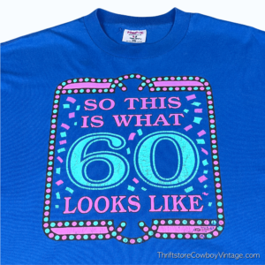 Vintage 90s “So This Is What 60 Looks Like” T-Shirt XL 2