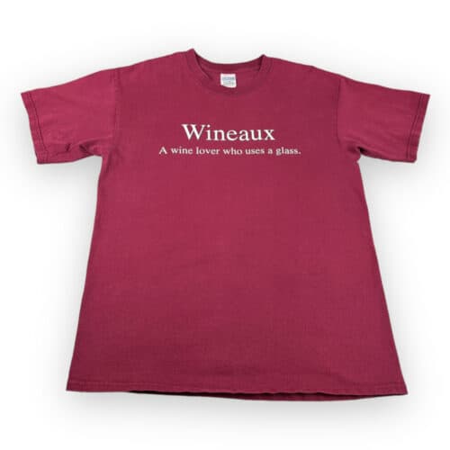 Y2K Wineaux A Wine Lover Who Uses A Glass T-Shirt LARGE 3