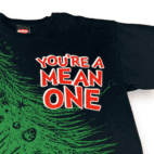 You're A Mean One, Mr Grinch Stole Christmas T-Shirt LARGE