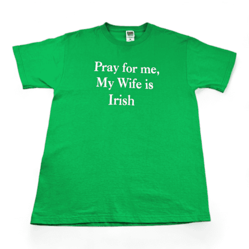 Vintage 90s Wife Is Irish Shirt 90s Green Adult MEDIUM